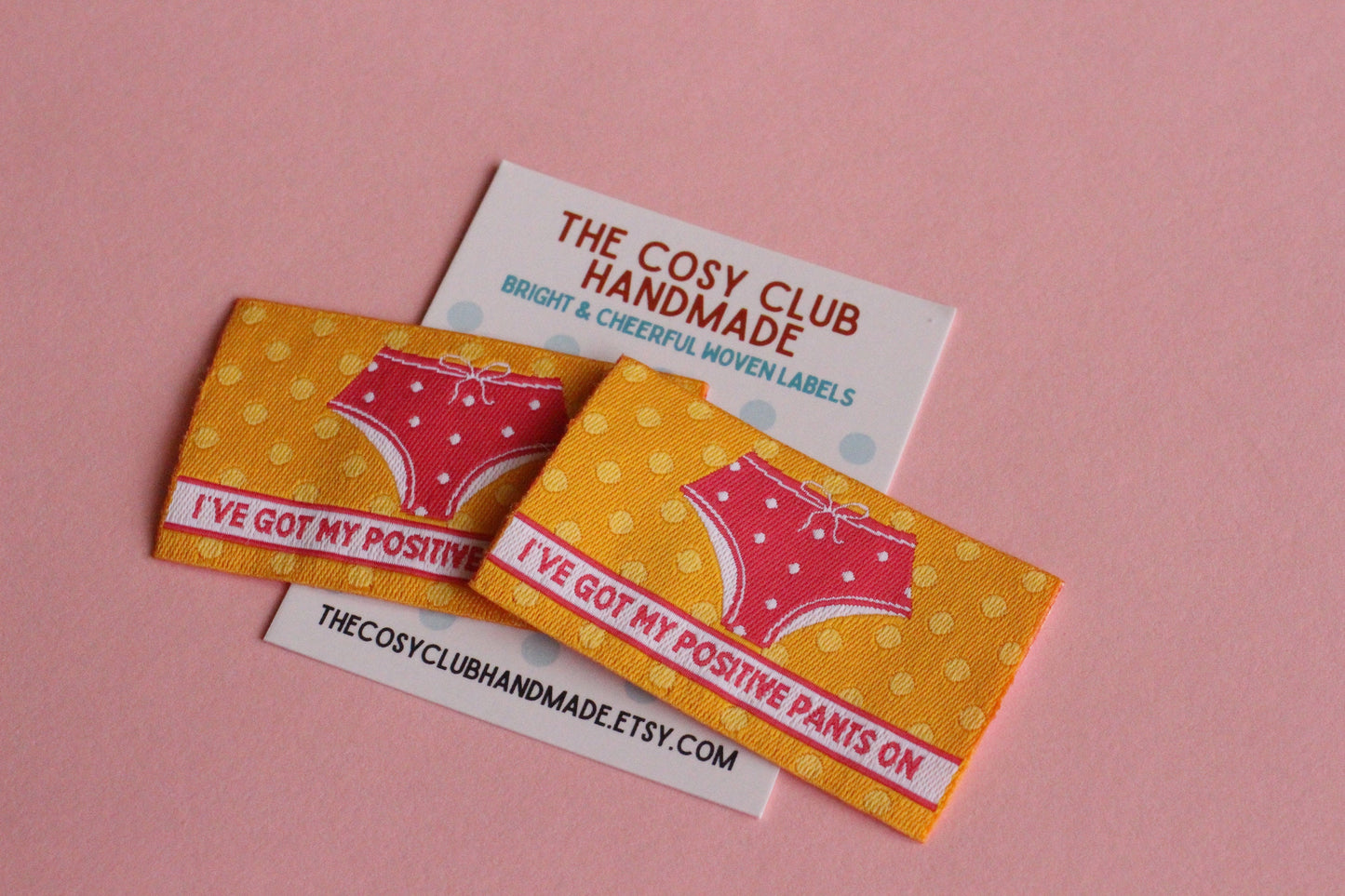 Cute Woven Sewing Labels "I've Got My Positive Pants On" Pack of 5 cute, fun sewing labels for handmade projects, funny, knitting, crochet - The Cosy Club Handmade