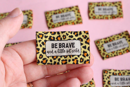 Animal Print Woven Sewing Labels – Pack of 5 “Be Brave & A Little Bit Wild” Tags, Handmade Clothing Labels for Quilting and Crochet - The Cosy Club Handmade