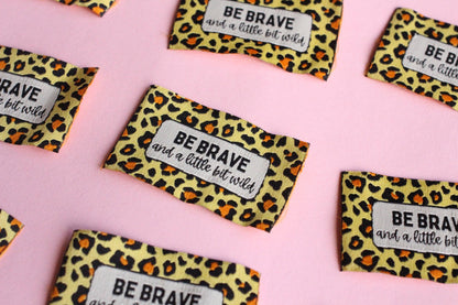 Animal Print Woven Sewing Labels – Pack of 5 “Be Brave & A Little Bit Wild” Tags, Handmade Clothing Labels for Quilting and Crochet - The Cosy Club Handmade