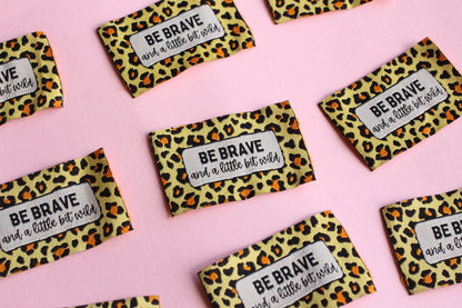 Animal Print Woven Sewing Labels – Pack of 5 “Be Brave & A Little Bit Wild” Tags, Handmade Clothing Labels for Quilting and Crochet - The Cosy Club Handmade
