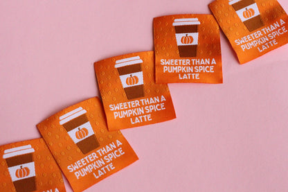 SWEETER THAN A PUMPKIN SPICE LATTE | Autumn Fall Flat Woven Sewing Labels (5 Pack) - The Cosy Club Handmade