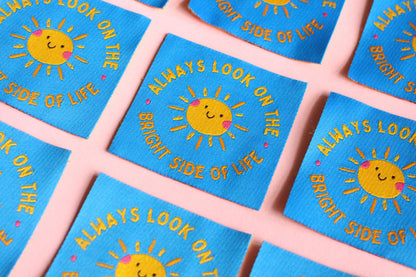 Woven Sewing Labels – Pack of 5 “Always Look On The Bright Side of Life” Tags, Cute Fabric Clothing Labels for Handmade Sewing Projects - The Cosy Club Handmade